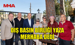 DIŞ BASIN BİRLİĞİ’NİN YAZA MERHABA BÜYÜK MEDYA BULUŞMASI GERÇEKLEŞTİRİLDİ