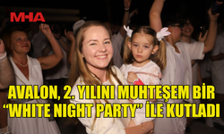 AVALON, 2. YILINI “WHITE PARTY” İLE KUTLADI