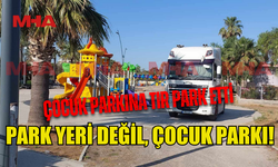 PALM BEACH'TE ŞAŞIRTAN MANZARA: ÇOCUK PARKINA TIR PARK ETTİ