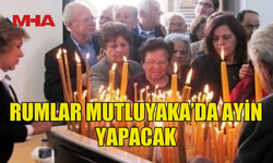 RUMLAR MUTLUYAKA’DA AYİN YAPACAK