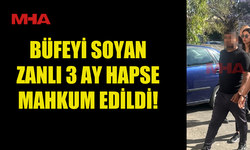 BÜFEDEN 26 BİN TL ÇALAN ZANLIYA 3 AY HAPİS!