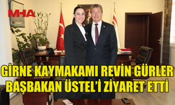 GİRNE KAYMAKAMI REVİN GÜRLER’DEN BAŞBAKAN ÜNAL ÜSTEL’E NEZAKET ZİYARETİ
