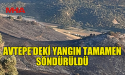 AVTEPE’DEKİ YANGIN SÖNDÜRÜLDÜ, SOĞUTMA ÇALIŞMALARI SÜRÜYOR