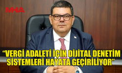 BEROVA: “VERGİ ADALETİ İÇİN DİJİTAL DENETİM SİSTEMLERİ HAYATA GEÇİRİLİYOR”