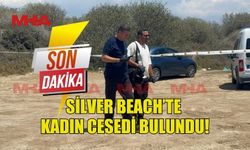 SİLVER BEACH’TE BİR KADININ CANSIZ BEDENİ BULUNDU!