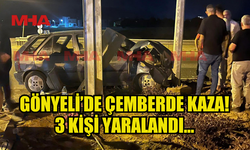 GÖNYELİ’DE ÇEMBERDE KAZA: 3 KİŞİ HASTANEYE KALDIRILDI
