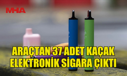 KANUNSUZ ELEKTRONİK SİGARA TAŞIYAN ŞAHIS TUTUKLANDI