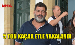 GÜNEY MÜHÜRLÜ 5 TON ETLE YAKALANDI, TUTUKLANDI