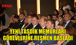 TASDİK MEMURLARINA ATAMA BELGELERİ TÖRENLE TAKDİM EDİLDİ
