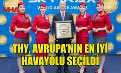 THY, AVRUPA’NIN EN İYİ HAVAYOLU SEÇİLDİ