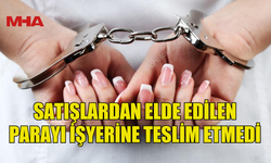 MAĞAZA ÇALIŞANI NAKİT PARAYI CEBİNE ATTI