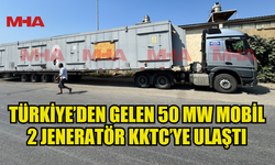 TÜRKİYE’DEN TEMİN EDİLEN 50 MW GÜCÜNDEKİ MOBİL TÜRBİNLER MAĞUSA LİMANI’NA ULAŞTI