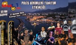 POLİS BİRİMLERİ TANITIM ETKİNLİĞİ 27 HAZİRAN’DA GİRNE’DE GERÇEKLEŞECEK