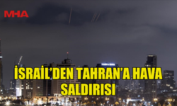 İRAN-İSRAİL GERİLİMİ TIRMANIYOR