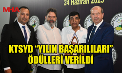 KTSYD “YILIN BAŞARILILARI” ÖDÜLLERİ VERİLDİ