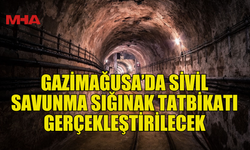 GAZİMAĞUSA’DA SİVİL SAVUNMA SIĞINAK TATBİKATI GERÇEKLEŞTİRİLECEK