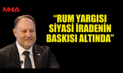 ÖZTÜRKLER: “RUM YARGISI SİYASİ İRADENİN BASKISI ALTINDA”