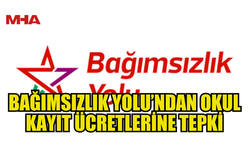 BAĞIMSIZLIK YOLU: KAYIT PARASI DEĞİL, EĞİTİM HAKKI VAR