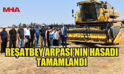 REŞATBEY ARPASI’NIN HASADI TAMAMLANDI