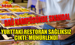 DAÜ KAMPÜSÜNDEKİ RESTORAN SAĞLIKSIZ KOŞULLAR NEDENİYLE MÜHÜRLENDİ