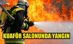 KUAFÖR SALONUNDA YANGIN PANİĞİ