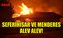 İZMİR’DE YANGIN: HAVADAN VE KARADAN MÜDAHALE SÜRÜYOR