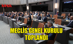 MECLİS GENEL KURULU TOPLANDI (16 HAZİRAN 2025)
