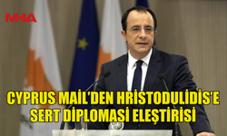 CYPRUS MAİL: HRİSTODULİDİS GİZLİLİĞİ UNUTTU
