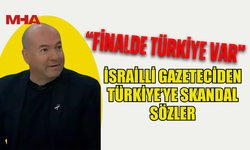 BERKOVİTCH’TEN TÜRKİYE’Yİ HEDEF ALAN AÇIKLAMA: “FİNALDE TÜRKİYE VAR”