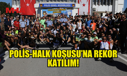 3’ÜNCÜ POLİS HALK KOŞUSU REKOR KATILIMLA KOŞULDU…