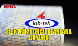 ELEKTRİK BORÇLARI İÇİN SON GÜN 11 HAZİRAN...