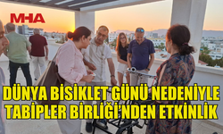DÜNYA BİSİKLET GÜNÜ NEDENİYLE TABİPLER BİRLİĞİ’NDE ETKİNLİK DÜZENLENDİ