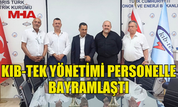 KIB-TEK YÖNETİMİ KURUM ÇALIŞANLARI İLE BAYRAMLAŞTI