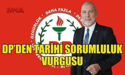 DP: “YOLUMUZ NET, KARARIMIZ BELLİ”