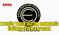 KTOEÖS YARIN EYLEM YAPACAK