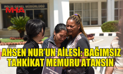 AİLESİ VE SİVİL TOPLUM ÖRGÜTLERİNDEN KİLİTÇİOĞLU İÇİN ADALET ÇAĞRISI