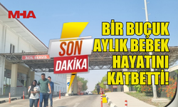 1.5 AYLIK ERKEK BEBEK YATAĞINDA ÖLÜ BULUNDU