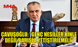 ÇAVUŞOĞLU’NDAN RUM YÖNETİMİ EĞİTİM BAKANINA TEPKİ…
