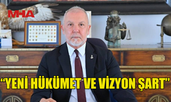 AKPINAR: “YENİ HÜKÜMET VE VİZYON ŞART”
