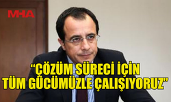 HRİSTODULİDİS: “ÇÖZÜM İÇİN SARSILMAZ BİR TAAHHÜTLE ÇALIŞIYORUM”