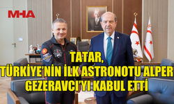 CUMHURBAŞKANI TATAR, TÜRKİYE’NİN İLK ASTRONOTU ALPER GEZERAVCI’YI KABUL ETTİ