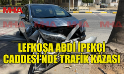 LEFKOŞA ABDİ İPEKÇİ CADDESİ’NDE TRAFİK KAZASI MEYDANA GELDİ