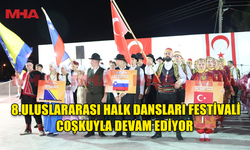 8. ULUSLARARASI HALK DANSLARI FESTİVALİ’NİN 2. GÜNÜNDE KÜLTÜRLERİN DANSI,HALKLARIN KARDEŞLİĞİ SAHNEDE BULUŞTU