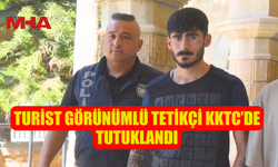 TETİKÇİLİK PLANI YAPAN TURİST YAKAYI ELE VERDİ