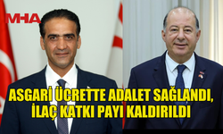 ASGARİ ÜCRETTE ADALET SAĞLANDI, İLAÇ KATKI PAYI KALDIRILDI