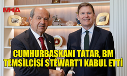 TATAR–STEWART GÖRÜŞMESİ CUMHURBAŞKANLIĞI’NDA GERÇEKLEŞTİ