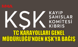 TC KARAYOLLARI GENEL MÜDÜRLÜĞÜ’NDEN KŞK’YA BAĞIŞ