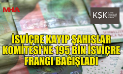 İSVİÇRE’DEN KAYIP ŞAHISLAR KOMİTESİ’NE 195 BİN İSVİÇRE FRANGI DESTEK