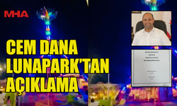 CEM DANA LUNAPARK'TAN AÇIKLAMA