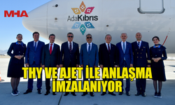 THY VE AJET İLE ANLAŞMA İMZALANIYOR
